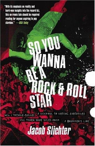 So You Wanna Be A Rock and Roll Star